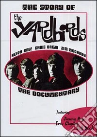 The Yardbirds. The Story of The Yardbirds dvd