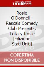 Rosie O'Donnell - Rascals Comedy Club Presents: Totally Rosie [Edizione: Stati Uniti] dvd