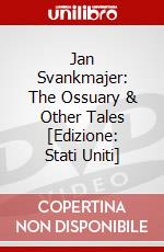 Jan Svankmajer: The Ossuary & Other Tales [Edizione: Stati Uniti] dvd