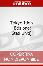 Tokyo Idols [Edizione: Stati Uniti] film in dvd