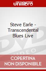 Steve Earle - Transcendental Blues Live dvd