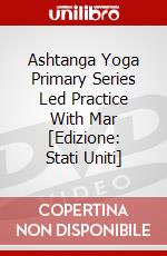 Ashtanga Yoga Primary Series Led Practice With Mar [Edizione: Stati Uniti] dvd