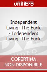 Independent Living: The Funk - Independent Living: The Funk dvd