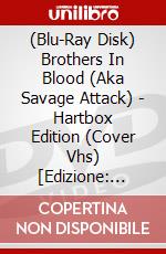 (Blu-Ray Disk) Brothers In Blood (Aka Savage Attack) - Hartbox Edition (Cover Vhs) [Edizione: Germania] brd
