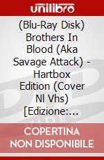 (Blu-Ray Disk) Brothers In Blood (Aka Savage Attack) - Hartbox Edition (Cover Nl Vhs) [Edizione: Germania] brd