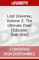 Lost Universe, Volume 2: The Ultimate Fowl [Edizione: Stati Uniti] dvd