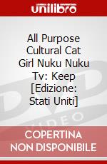 All Purpose Cultural Cat Girl Nuku Nuku Tv: Keep [Edizione: Stati Uniti] dvd