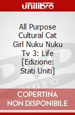 All Purpose Cultural Cat Girl Nuku Nuku Tv 3: Life [Edizione: Stati Uniti] dvd