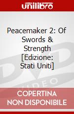Peacemaker 2: Of Swords & Strength [Edizione: Stati Uniti] dvd