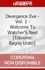 Divergence Eve - Vol. 1 - Welcome To Watcher'S Nest [Edizione: Regno Unito] dvd