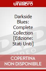 Darkside Blues: Complete Collection [Edizione: Stati Uniti] dvd