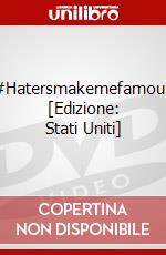#Hatersmakemefamous [Edizione: Stati Uniti] dvd