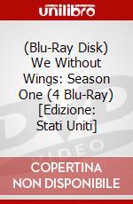 (Blu-Ray Disk) We Without Wings: Season One (4 Blu-Ray) [Edizione: Stati Uniti] brd