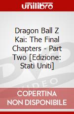 Dragon Ball Z Kai: The Final Chapters - Part Two [Edizione: Stati Uniti] dvd