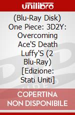 (Blu-Ray Disk) One Piece: 3D2Y: Overcoming Ace'S Death Luffy'S (2 Blu-Ray) [Edizione: Stati Uniti] brd