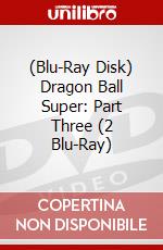 (Blu-Ray Disk) Dragon Ball Super: Part Three (2 Blu-Ray) brd