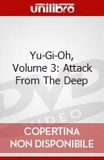 Yu-Gi-Oh, Volume 3: Attack From The Deep dvd