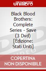 Black Blood Brothers: Complete Series - Save (3 Dvd) [Edizione: Stati Uniti] dvd