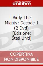 Birdy The Mighty: Decode 1 (2 Dvd) [Edizione: Stati Uniti] dvd