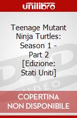 Teenage Mutant Ninja Turtles: Season 1 - Part 2 [Edizione: Stati Uniti] dvd