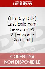 (Blu-Ray Disk) Last Exile Fam: Season 2 Pt 2 [Edizione: Stati Uniti] brd