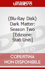 (Blu-Ray Disk) Dark Matter: Season Two [Edizione: Stati Uniti] brd