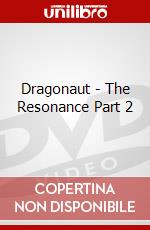 Dragonaut - The Resonance Part 2 dvd