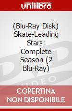 (Blu-Ray Disk) Skate-Leading Stars: Complete Season (2 Blu-Ray) brd
