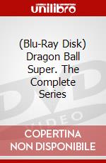 (Blu-Ray Disk) Dragon Ball Super. The Complete Series brd