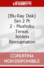 (Blu-Ray Disk) Ssn 2 Pt 2 - Mushoku Tensei. Jobless Reincarnation brd