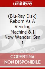 (Blu-Ray Disk) Reborn As A Vending Machine & I Now Wander. Ssn 1 brd