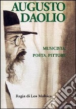 Augusto Daolio. Musicista, poeta, pittore dvd