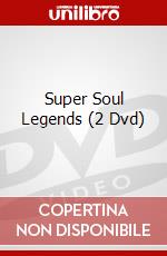 Super Soul Legends (2 Dvd) dvd