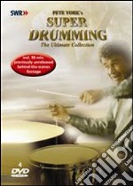 Pete York. Super Drumming. The Ultimate Collection