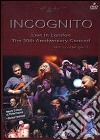 Incognito. Live in London. The 30th Anniversary concert dvd