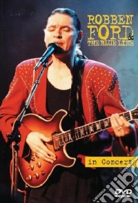 Robben Ford And The Blue Line - In Concert dvd