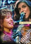 Strehli Angela, Brown Sarah, Ball Marcia - In Concert - Ohne Filter dvd
