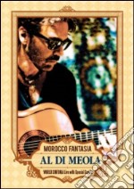 (Blu Ray Disk) Al Di Meola. Morocco Fantasia dvd