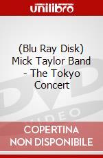 (Blu Ray Disk) Mick Taylor Band - The Tokyo Concert dvd