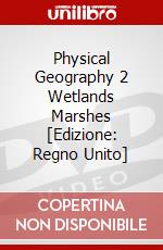Physical Geography 2 Wetlands Marshes [Edizione: Regno Unito] dvd