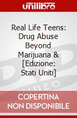 Real Life Teens: Drug Abuse Beyond Marijuana & [Edizione: Stati Uniti] dvd