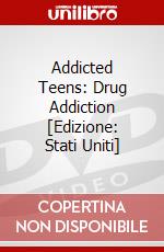 Addicted Teens: Drug Addiction [Edizione: Stati Uniti] dvd