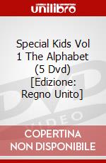 Special Kids Vol 1  The Alphabet (5 Dvd) [Edizione: Regno Unito] dvd