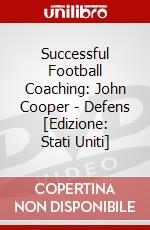 Successful Football Coaching: John Cooper - Defens [Edizione: Stati Uniti] dvd