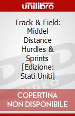 Track & Field: Middel Distance Hurdles & Sprints [Edizione: Stati Uniti] dvd
