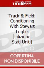 Track & Field: Conditioning With Stewart Togher [Edizione: Stati Uniti] dvd