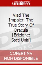 Vlad The Impaler: The True Story Of Dracula [Edizione: Stati Uniti] dvd