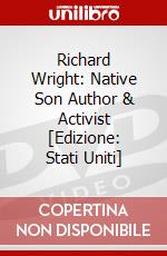 Richard Wright: Native Son Author & Activist [Edizione: Stati Uniti] dvd