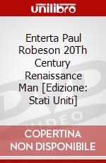 Enterta Paul Robeson 20Th Century Renaissance Man [Edizione: Stati Uniti] dvd