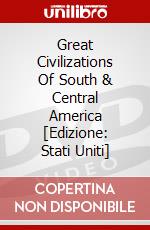 Great Civilizations Of South & Central America [Edizione: Stati Uniti] dvd